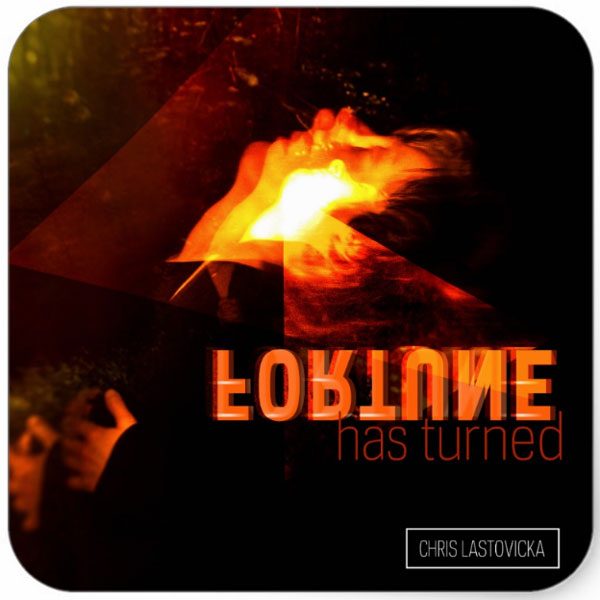 Fortune Has Turned (Remixed) - Chris Lastovicka - sticker